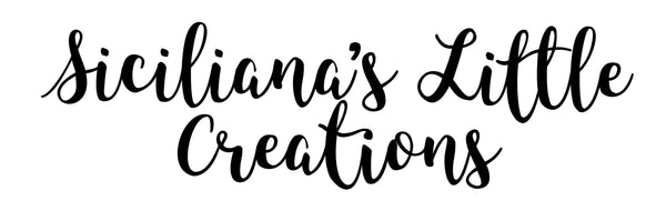 Siciliana’s Little Creations